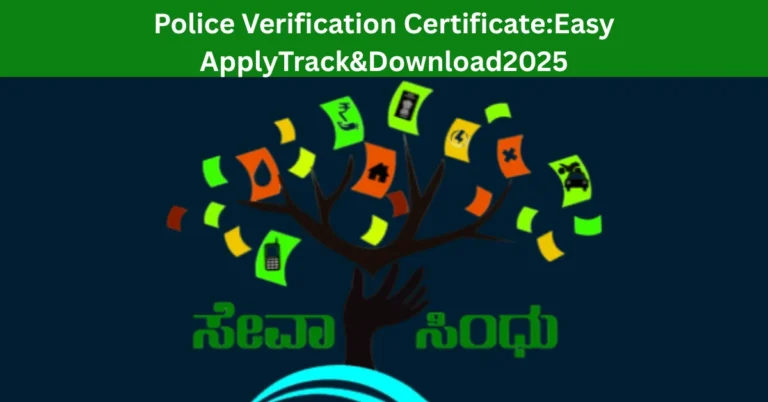 Police Verification Certificate:Easy ApplyTrack&Download2025