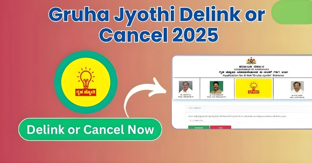 Gruha Jyothi Cancel 2025: Easy Delink via Seva Sindhu