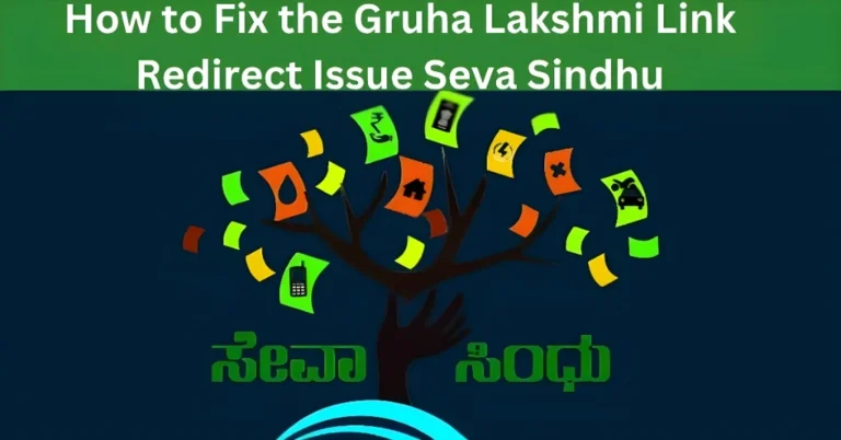 How to Fix the Gruha Lakshmi Link Redirect Issue Seva Sindhu
